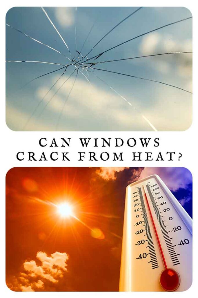 can windows crack from heat